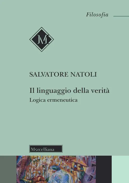 Offerta Speciale Il linguaggio della verità. Logica ermeneutica. Nuova ediz.