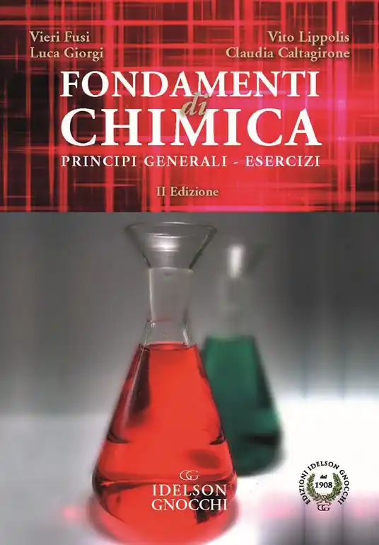 Fondamenti di chimica. Principi generali, esercizi Ultimissimo Modello
