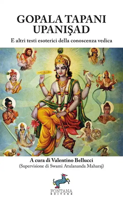 Promozione Esclusiva Gopala Tapani Upanisad. E altri testi esoterici della conoscenza vedica. Nuova ediz.