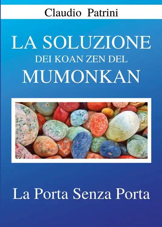La soluzione dei koan zen del Mumonkan. La porta senza porta Reso Gratuito