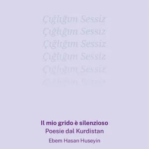Promozione Il mio grido è silenzioso. Poesie dal Kurdistan
