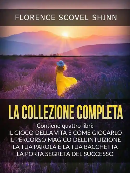 Pagamento Sicuro La collezione completa La tua parola è una bacchetta magica-Il magico sentiero dell‘intuizione-Il gioco della vita (e come giocarlo)-La porta segreta del successo