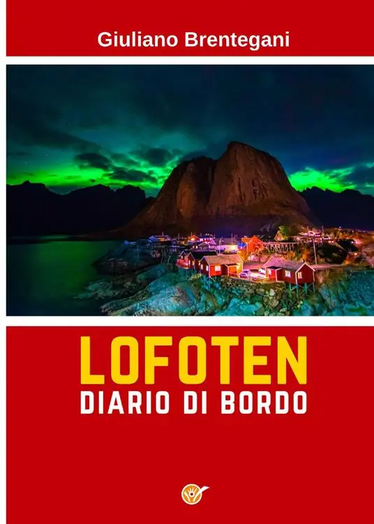 Soddisfatti O Rimborsati Lofoten. Diario di bordo