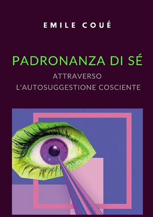 Popolare Padronanza di sé attraverso l‘autosuggestione cosciente