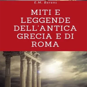Miti e leggende dell‘antica Grecia e di Roma Vendita Finale