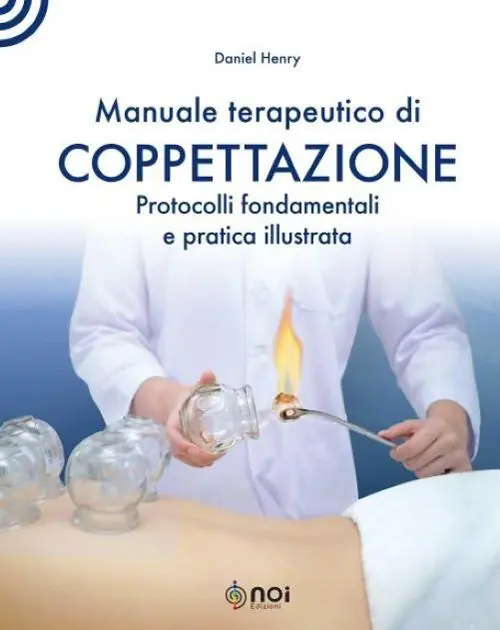 Manuale terapeutico di coppettazione. Protocolli fondamentali e pratica illustrata Offerta Del Giorno