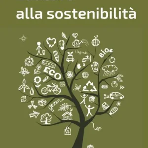 Compra Adesso Educare alla sostenibilità. Contributi per una transizione ecologica della didattica
