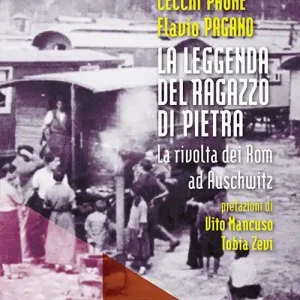 Super Prezzo La leggenda del ragazzo di pietra. La rivolta dei Rom ad Auschwitz