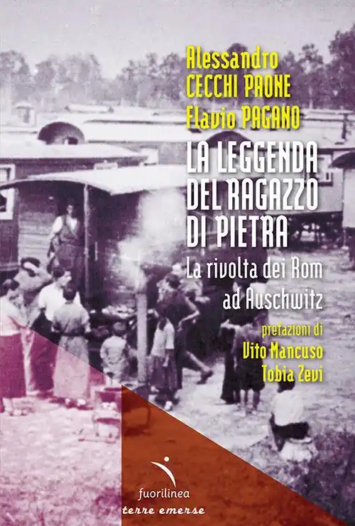 Super Prezzo La leggenda del ragazzo di pietra. La rivolta dei Rom ad Auschwitz