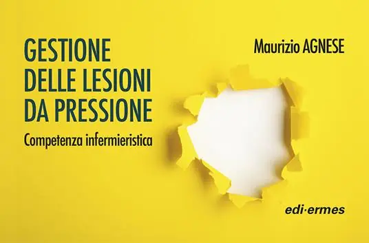 Gestione delle lesioni da pressione. Competenza infermieristica. Ediz. a spirale Reso Gratuito