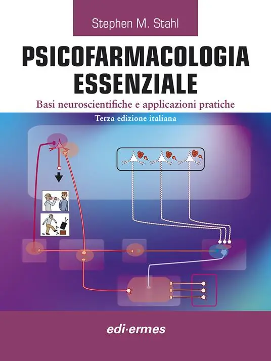 Psicofarmacologia essenziale. Basi neuroscientifiche e applicazioni pratiche Professionale