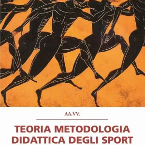 Sconto Teoria, metodologia e didattica degli sport