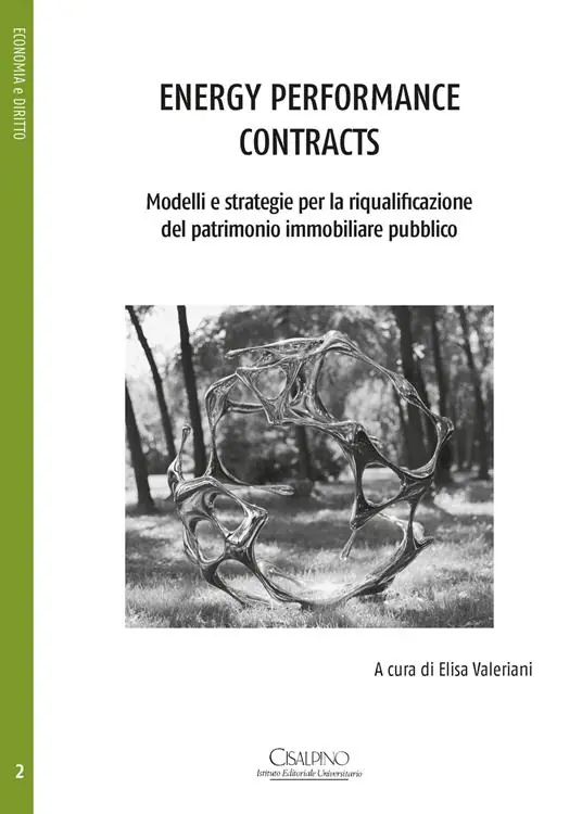 Energy performance contracts. Modelli e strategie per la riqualificazione del patrimonio immobiliare pubblico Soddisfatti O Rimborsati