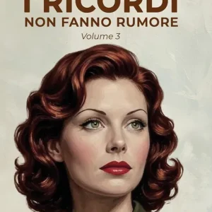 I ricordi non fanno rumore. Vol. 3 La perfezione del destino Super Prezzo