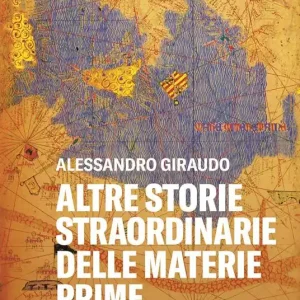 Solo Oggi Altre storie straordinarie delle materie prime