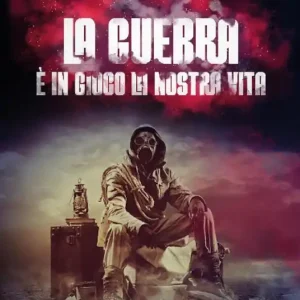 La guerra. È in gioco la nostra vita Must-Have