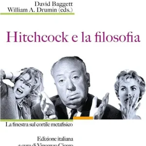 Hitchcock e la filosofia. La finestra sul cortile metafisico Promo Stagionale