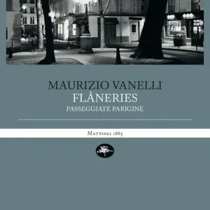 Compra Oggi Stesso Flâneries. Passeggiate parigine