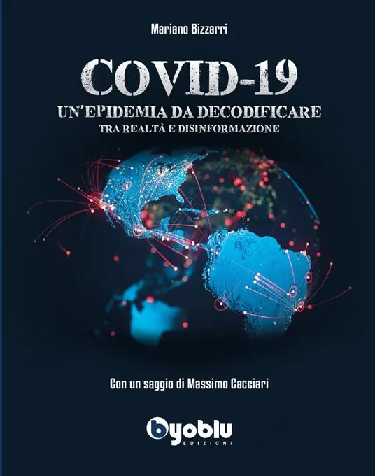Covid-19. Un‘epidemia da decodificare. Tra realtà e disinformazione Ultime Pezzi