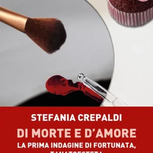 Di morte e d‘amore. La prima indagine di Fortunata, tanatoesteta Consegna Rapida
