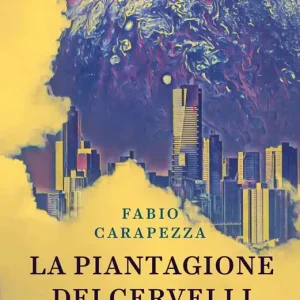 Subito Disponibile La piantagione dei cervelli