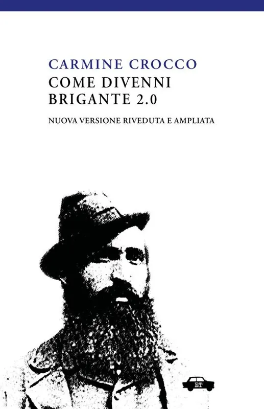 Come divenni brigante 2.0. Ediz. ampliata Economico