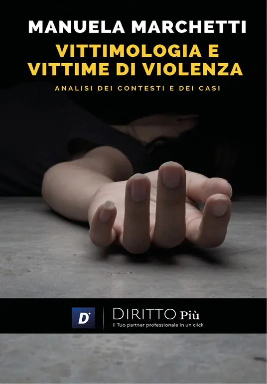 Saldi Vittimologia e vittime di violenza, analisi dei contesti e dei casi