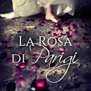 La rosa di Parigi Offerta