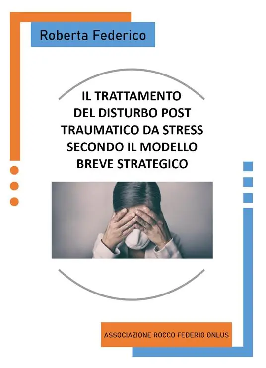 Ultimissimo Modello Il trattamento del disturbo post traumatico da stress secondo il modello breve strategico