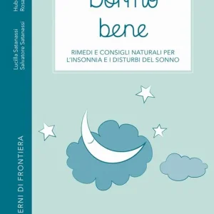 Esclusivo Dormo bene. Rimedi e consigli naturali per l‘insonnia e i disturbi del sonno