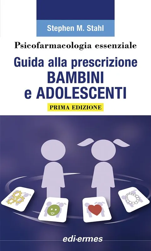 Psicofarmacologia essenziale. Guida alla prescrizione bambini e adolescenti Nuova Collezione