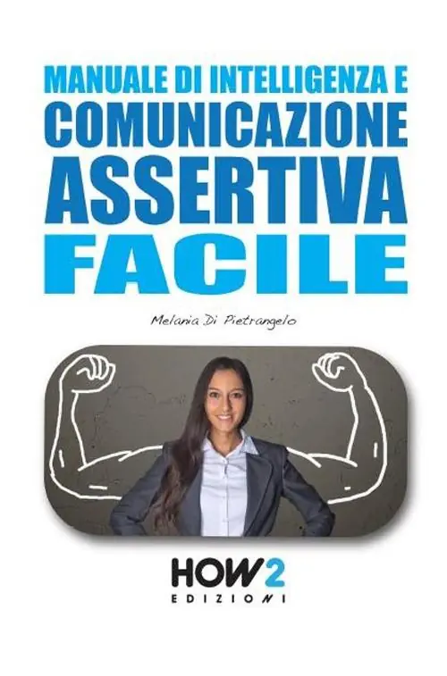 Economico Manuale di intelligenza e comunicazione assertiva facile