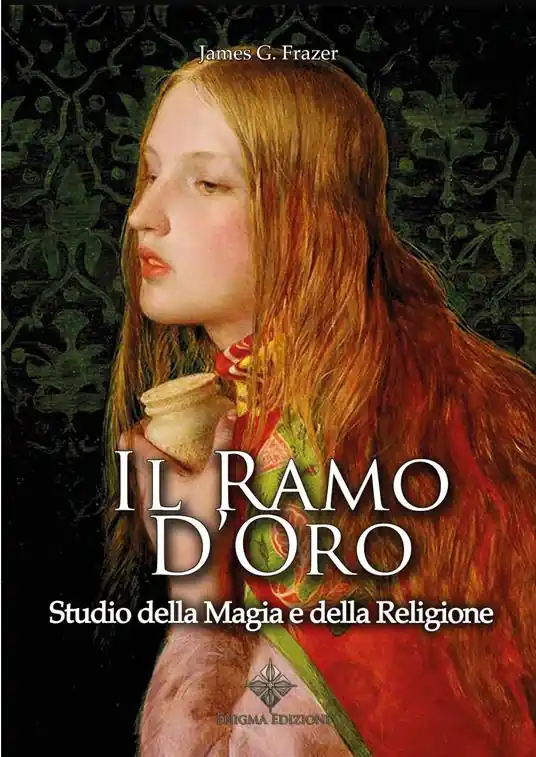 Novità Il ramo d‘oro. Studio della magia e della religione