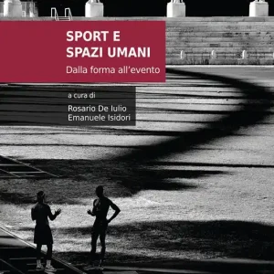 Sport e spazi umani. Dalla forma all‘evento Promozione