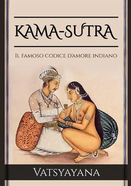 Kama-Sutra. Il famoso codice d‘amore indiano Prezzo Di Fabbrica