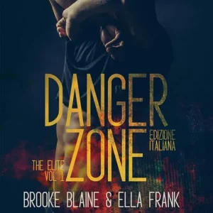 Danger zone. The elite. Ediz. italiana. Vol. 1 Economico