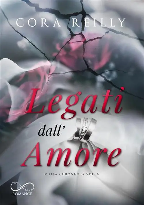 Legati dall’amore. Mafia chronicles. Vol. 6 Saldi