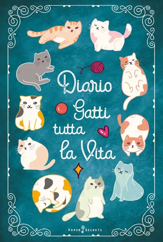 Diario Gatti tutta la vita. Agenda settimanale con 52 leggende, curiosità e miti sui gatti. Una storia diversa ogni settimana Pagamento Sicuro