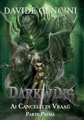 Ai cancelli di Vraag. Darkwing. Vol. 4 1 Offerta