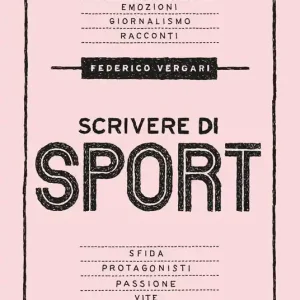 Scrivere di sport. Storie, biografie e giornalismo tra carta e web Offerta