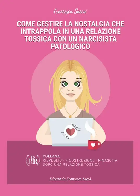 Vendita Finale Come gestire la nostalgia che intrappola in una relazione tossica con un narcisista patologico