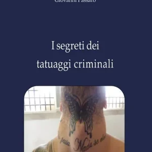 I segreti dei tatuaggi criminali Quantità Limitata