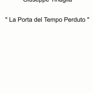 Super Prezzo «La porta del tempo perduto»