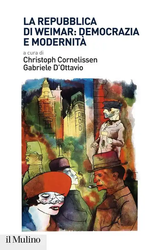 La Repubblica di Weimar democrazia e modernità Prezzo Conveniente