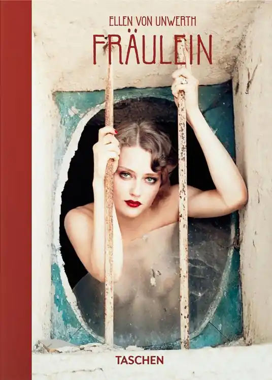 Ellen von Unwerth. Fräulein. 40th Ed. Ediz. inglese, francese, tedesca Direttamente Dal Produttore