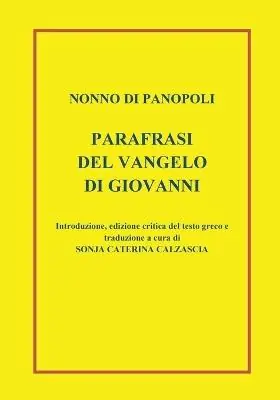 Direttamente Dal Produttore Parafrasi del Vangelo di san Giovanni