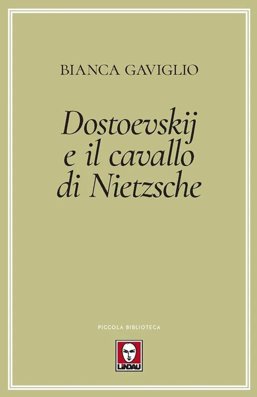 Dostoevskij e il cavallo di Nietzsche Miglior Prezzo