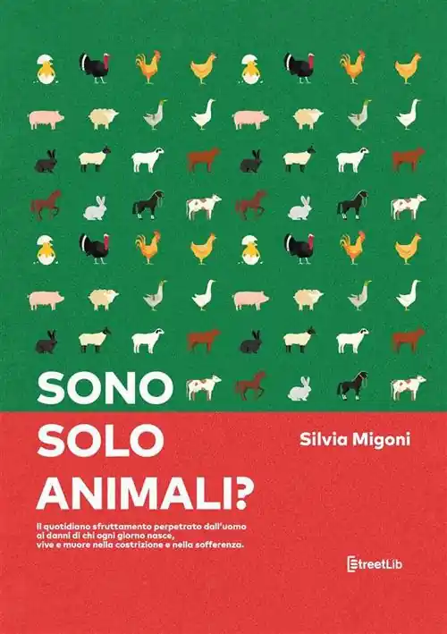 Di Tendenza Sono solo animali? Il quotidiano sfruttamento perpetrato dall’uomo ai danni di chi ogni giorno nasce, vive e muore nella costrizione e nella sofferenza
