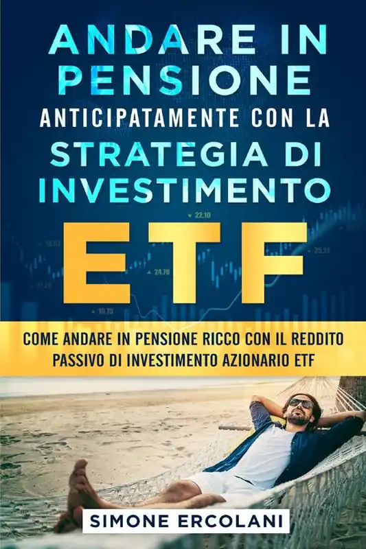 Quantità Limitata Andare in pensione anticipatamente con la strategia di investimento ETF