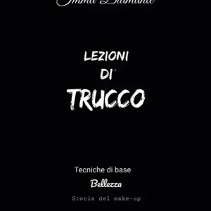 A Buon Prezzo Lezioni di trucco. Tecniche di base, bellezza e storia del make-up